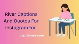 River Captions And Quotes For Instagram