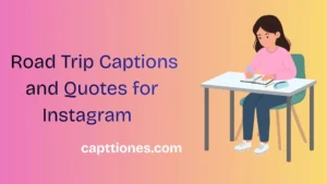 Road Trip Captions and Quotes for Instagram