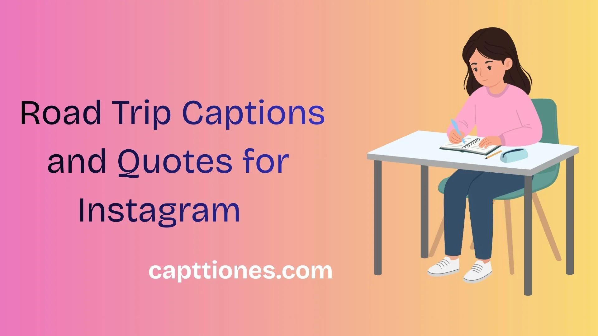 Road Trip Captions and Quotes for Instagram