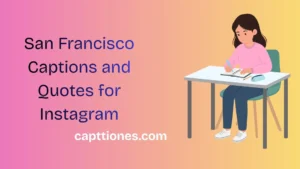 San Francisco Captions and Quotes for Instagram